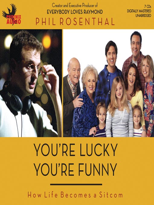 Title details for You're Lucky You're Funny by Phil Rosenthal - Available